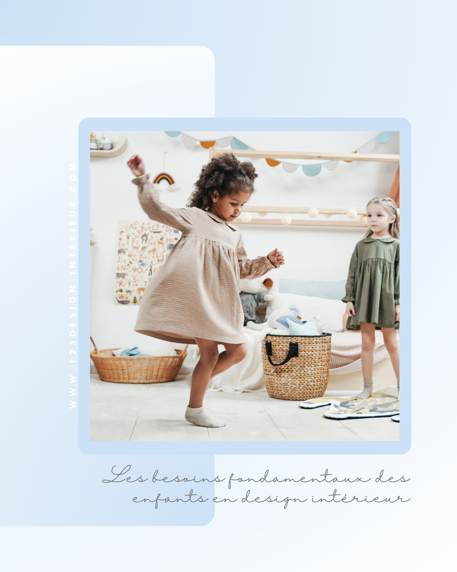 Les besoins fondamentaux des enfants en design interieur