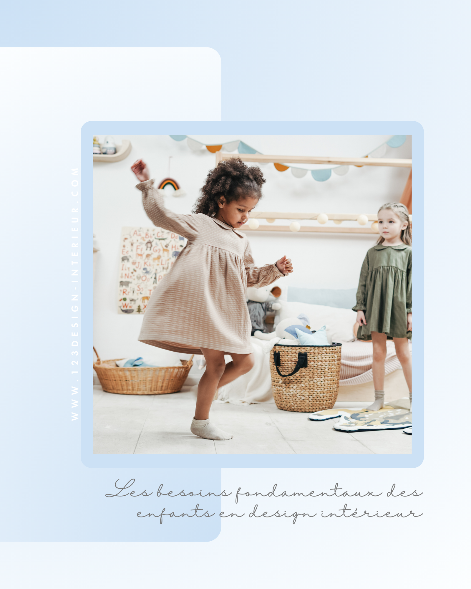 Les besoins fondamentaux des enfants en design interieur