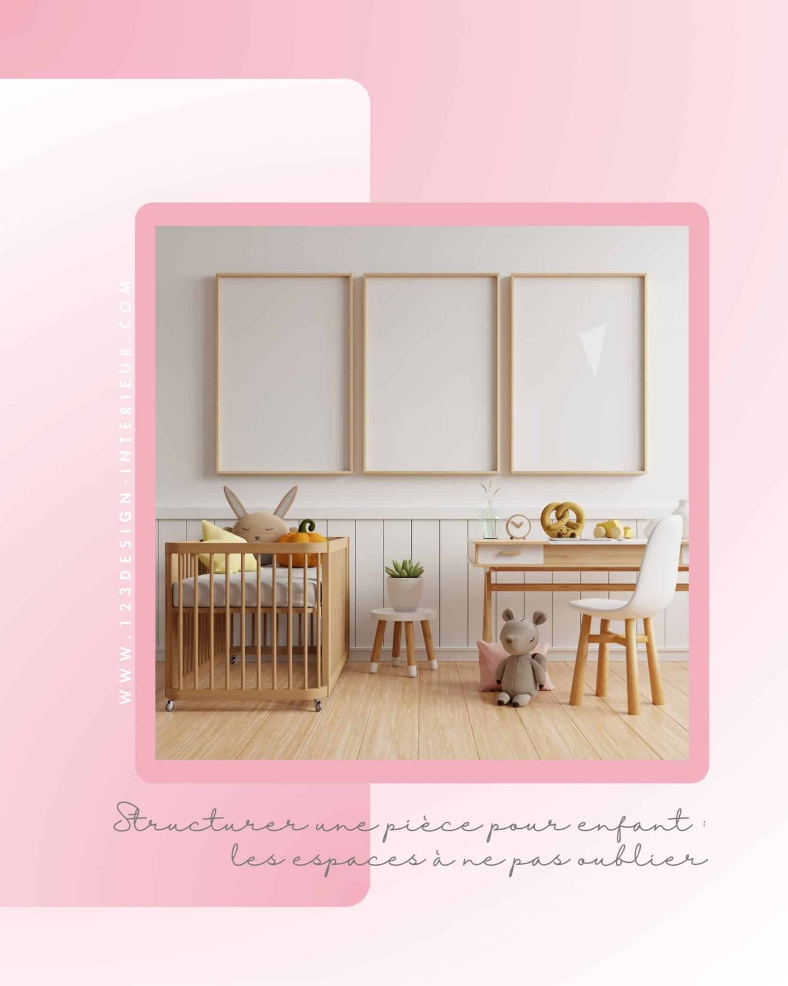 Structurer une chambre pour enfant : les espaces à ne pas oublier